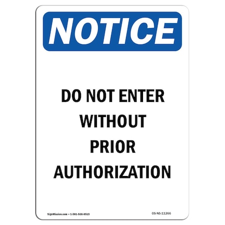 Signmission OSHA Notice Sign, 24" Height, Do Not Enter Without Prior Authorization Sign, Portrait OS-NS-D-1824-V-11266
